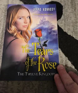 The Twelve Kingdoms: the Tears of the Rose