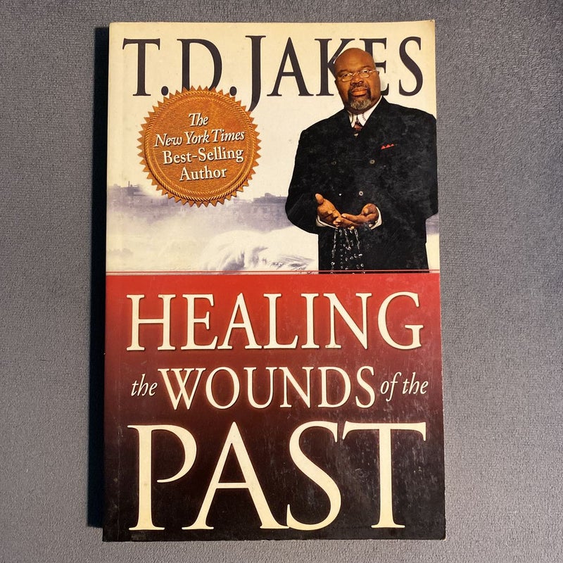 Healing The Wounds Of The Past