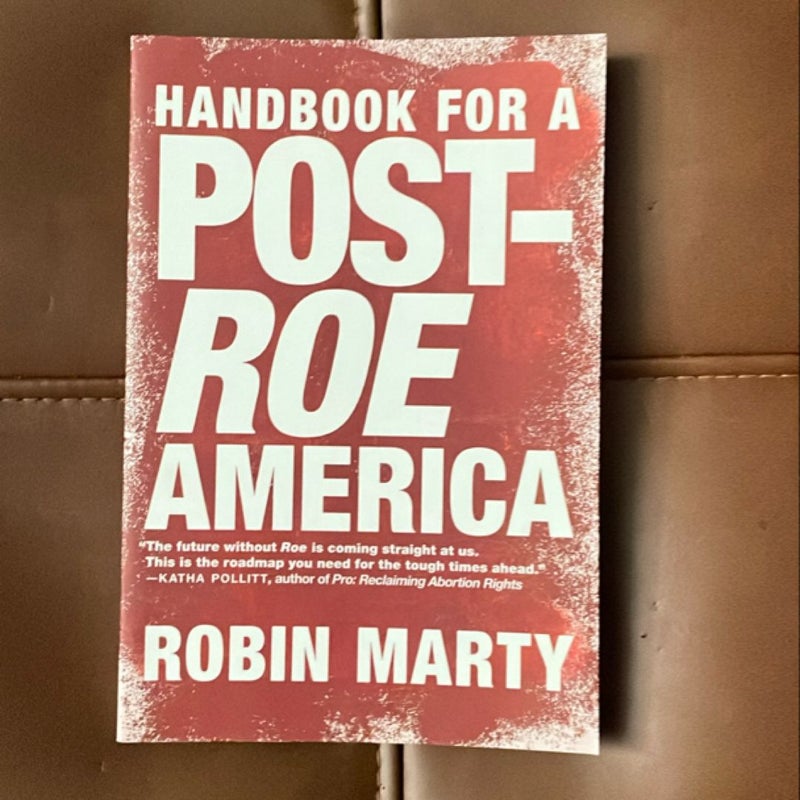 Handbook for a Post-Roe America