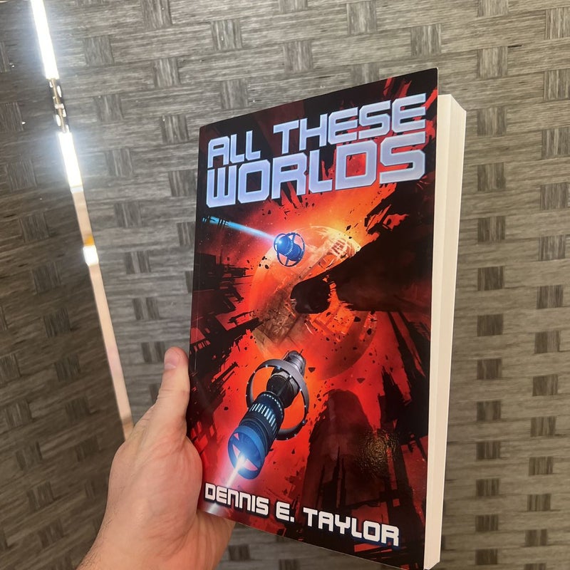 All These Worlds