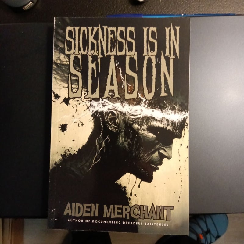 Sickness Is in Season