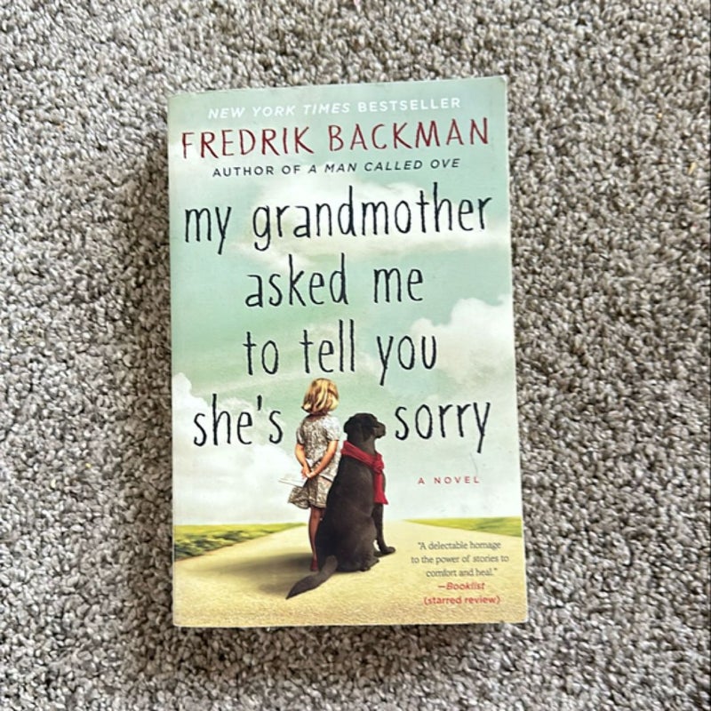 My Grandmother Asked Me to Tell You She's Sorry