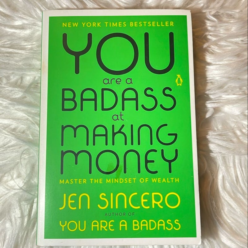 You Are a Badass at Making Money