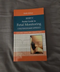 Mosby's Pocket Guide to Fetal Monitoring: A Multidisciplinary Approach 