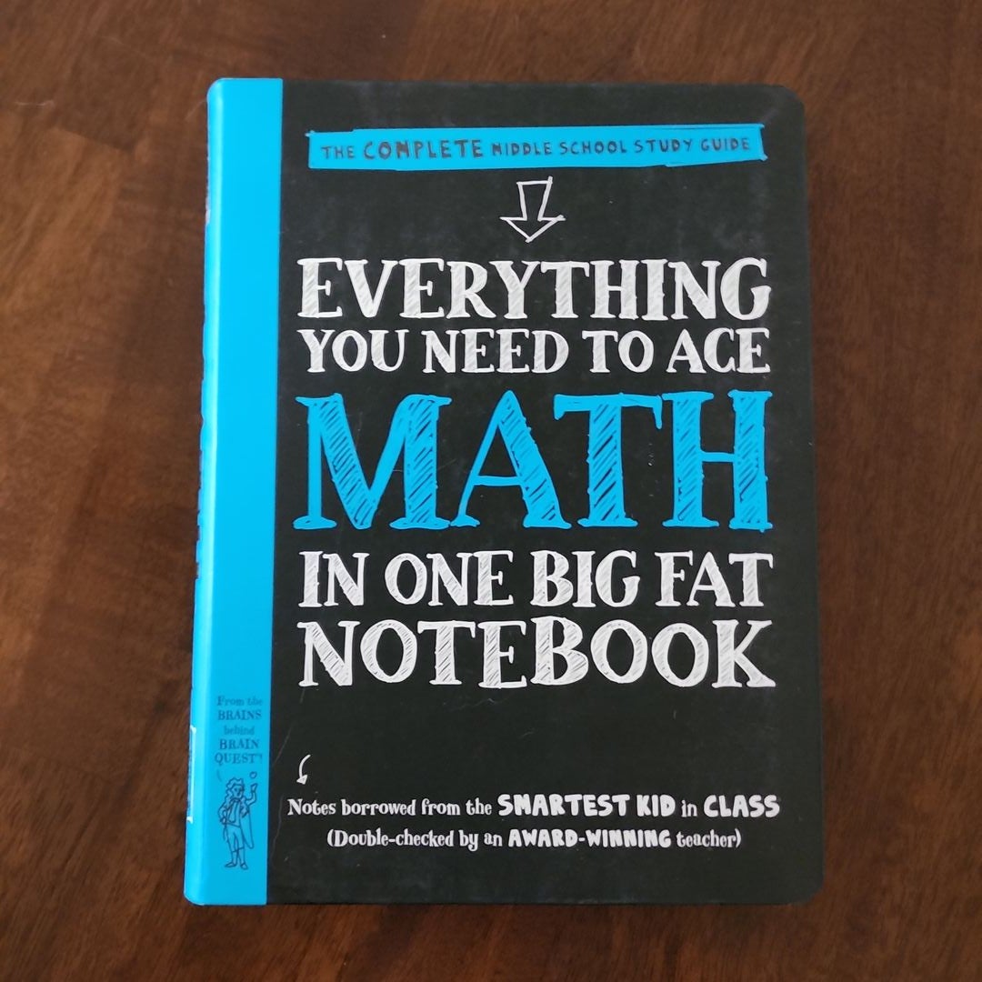 Everything You Need to Ace Math in One Big Fat Notebook