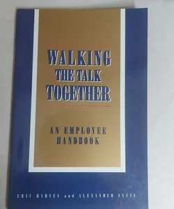 Walking the Talk Together 