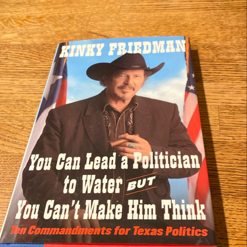 You Can Lead a Politician to Water, but You Can't Make Him Think