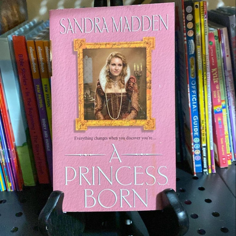 A Princess Born