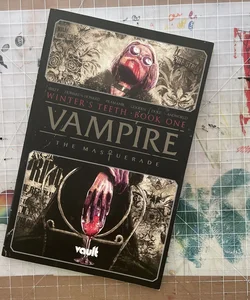 Vampire: the Masquerade Vol. 1