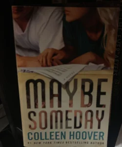 Maybe Someday