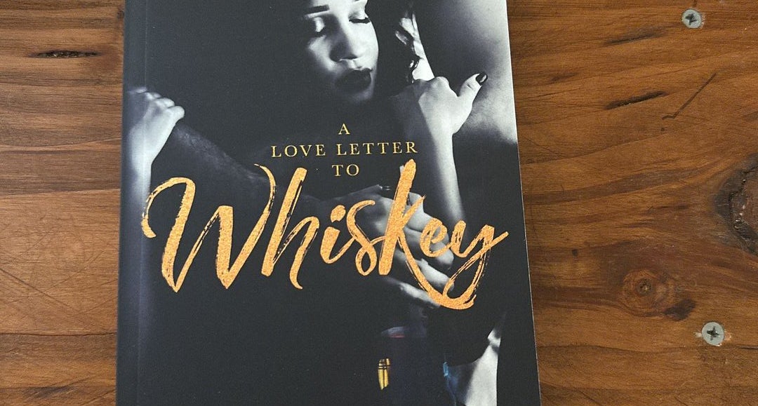 A Love Letter to Whiskey by Kandi Steiner, Paperback