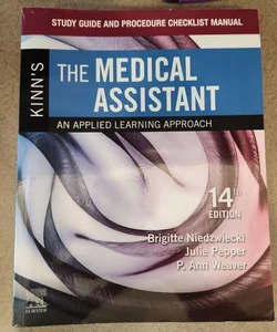 Study Guide and Procedure Checklist Manual for Kinn's the Medical Assistant