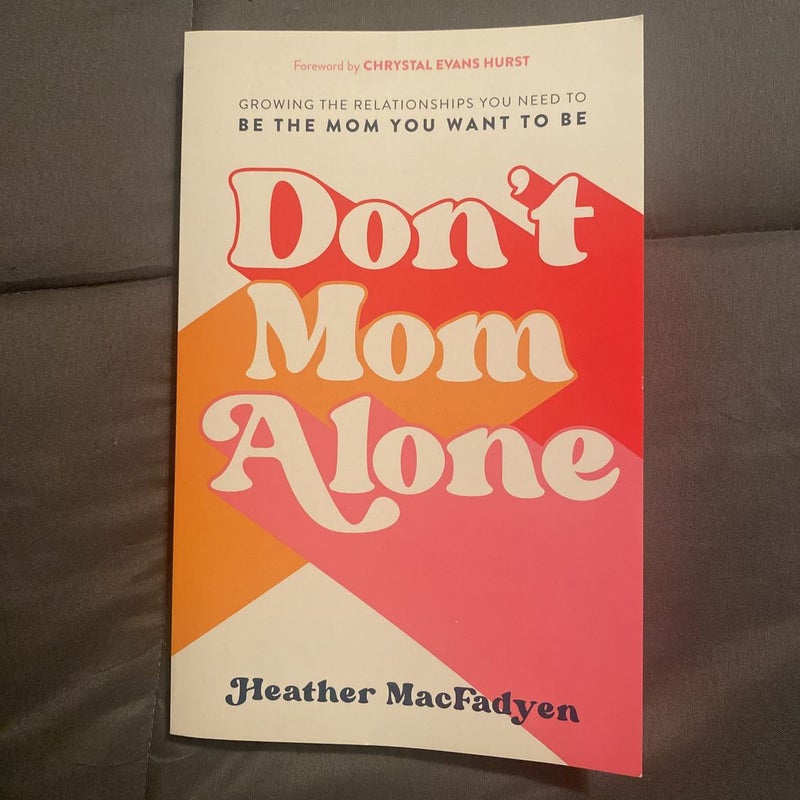 Don't Mom Alone