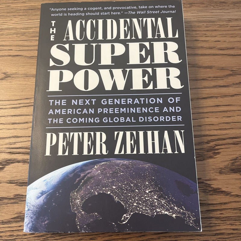 The Accidental Superpower