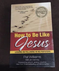 How to Be Like Jesus