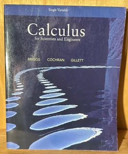 Calculus for Scientists and Engineers, Single Variable