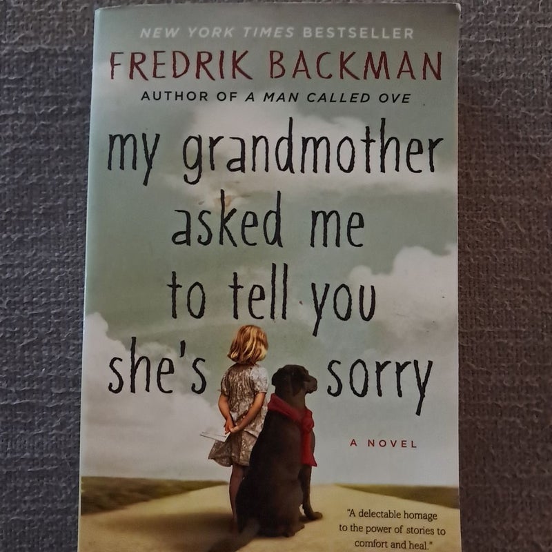 My Grandmother Asked Me to Tell You She's Sorry