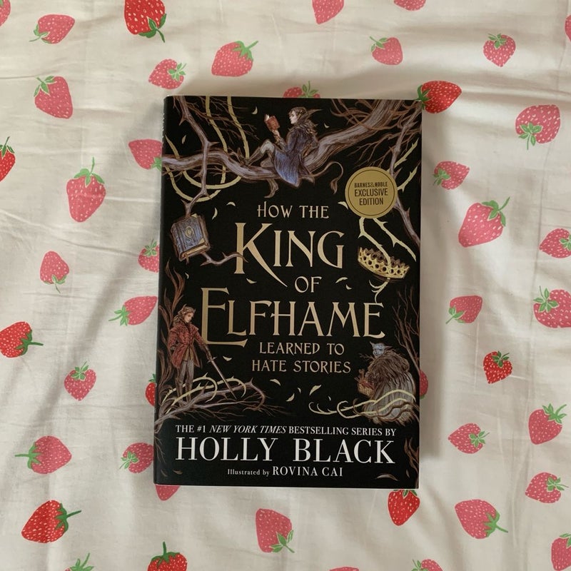 How the King of Elfhame Learned to Hate Stories *B&N Exclusive Edition*