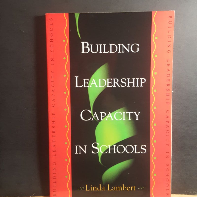 Building Leadership Capacity in Schools