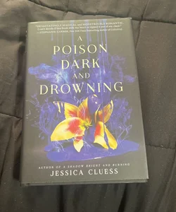 A Poison Dark and Drowning (Kingdom on Fire, Book Two) (Signed Copy)