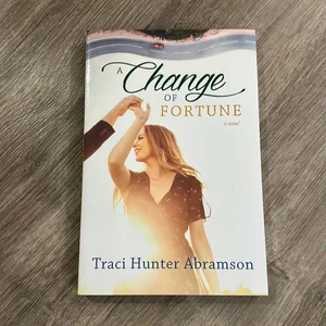 A Change of Fortune