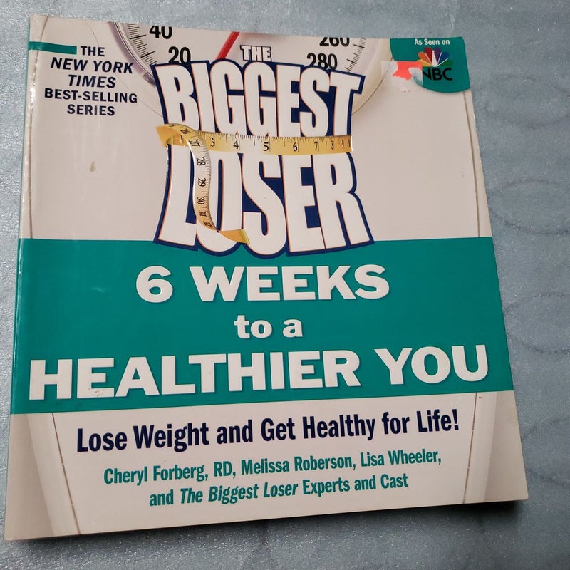 The Biggest Loser: 6 Weeks to a Healthier You