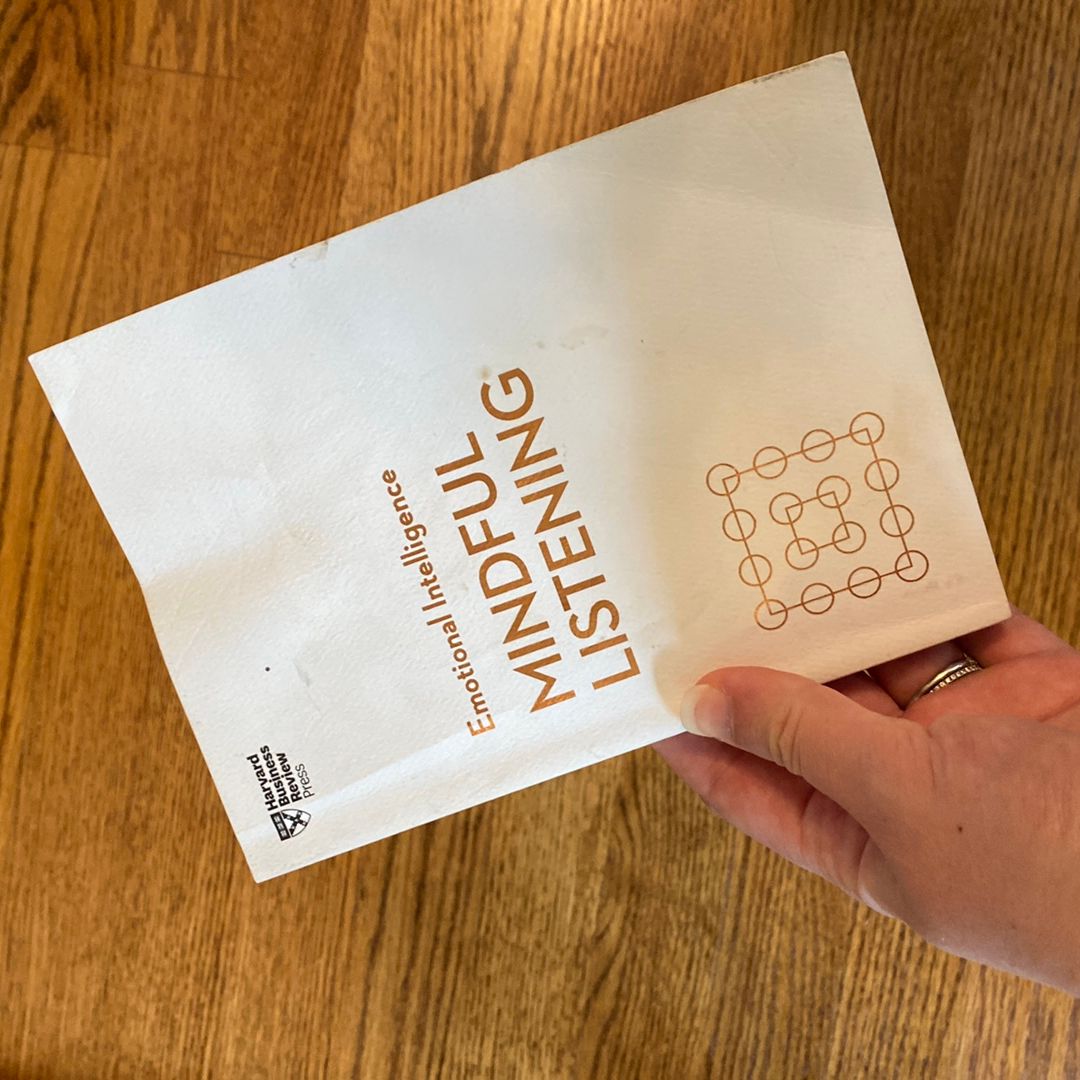 Mindful Listening (HBR Emotional Intelligence Series)