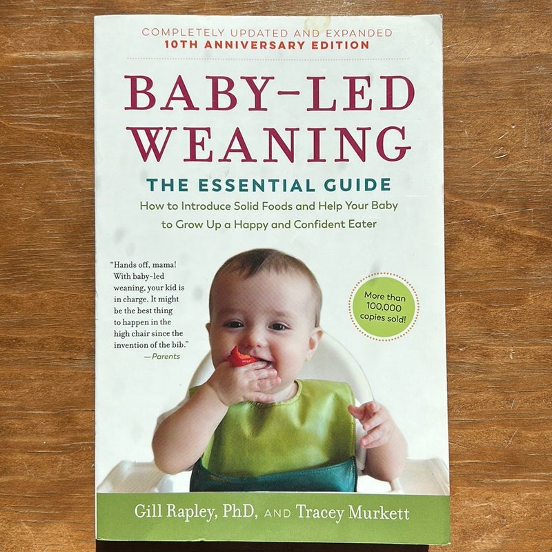 Baby-Led Weaning, Completely Updated and Expanded Tenth Anniversary Edition