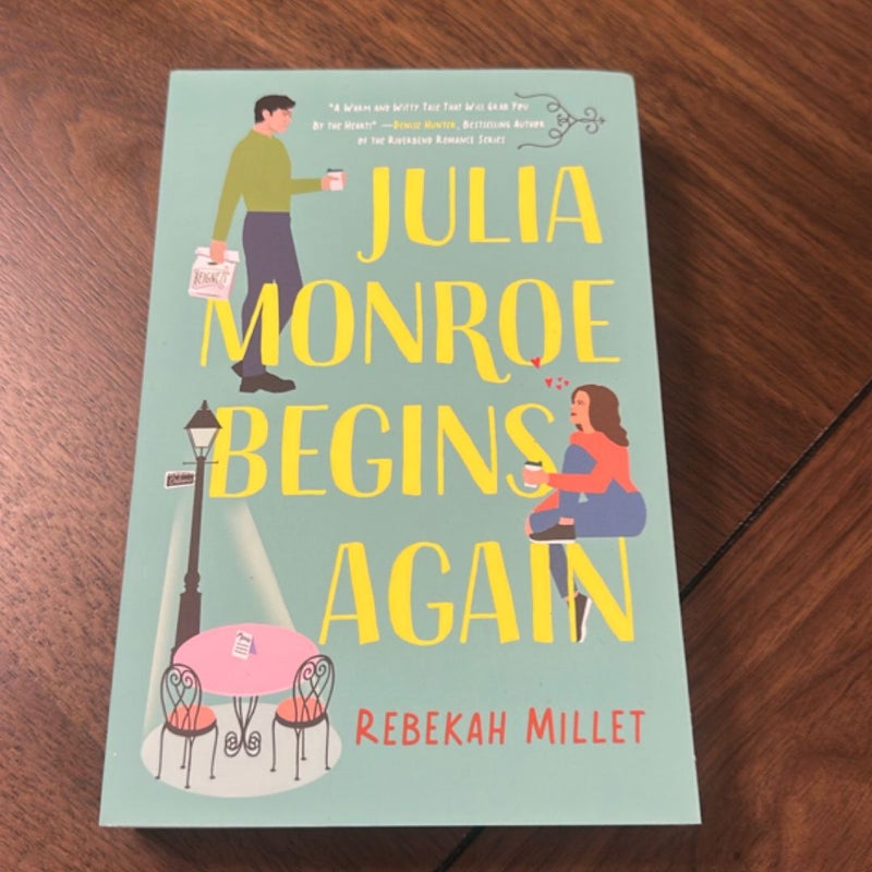 Julia Monroe Begins Again