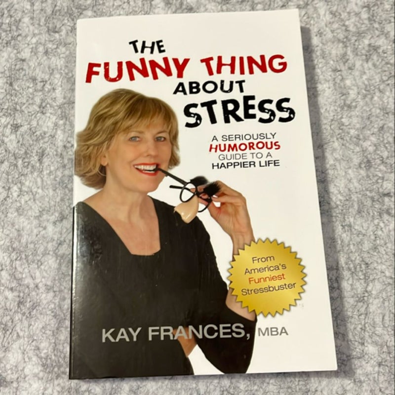 The Funny Thing About Stress - signed copy