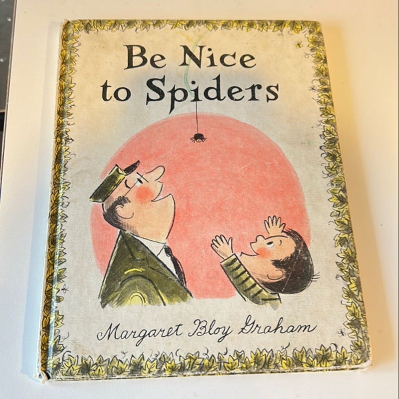 Be Nice to Spiders 