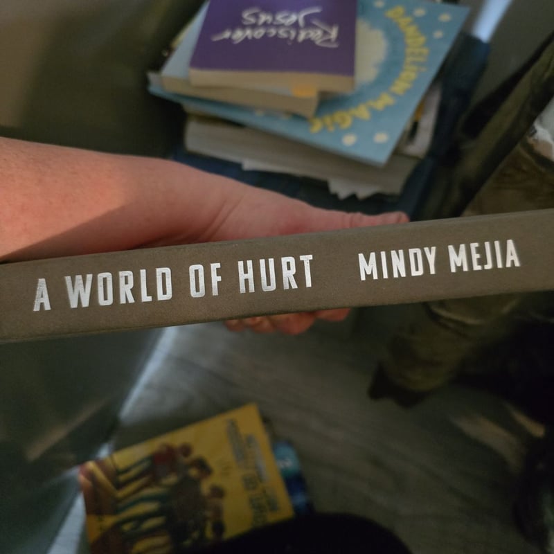 A World of Hurt by Mindy Mejia