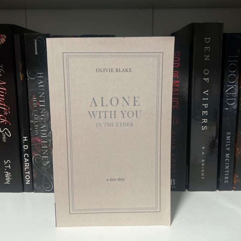 Alone with You in the Ether (Indie Published)