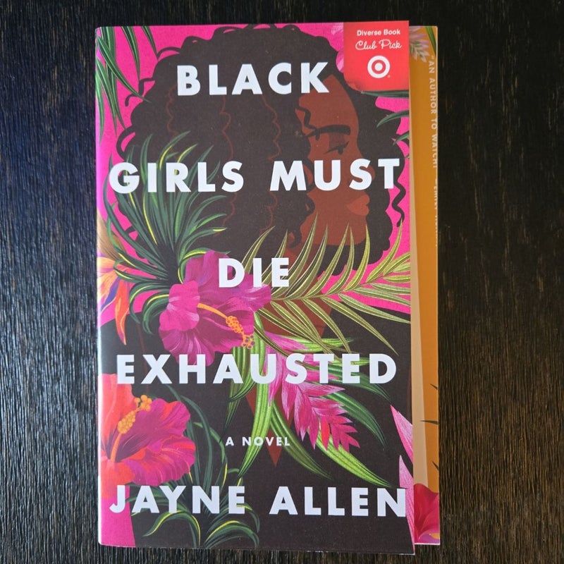 Black Girls Must Die Exhausted