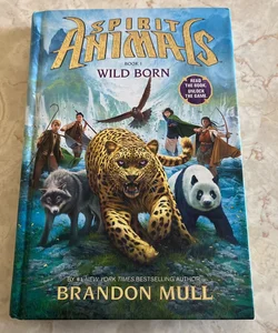 Spirit Animals - Book 1: Wild Born
