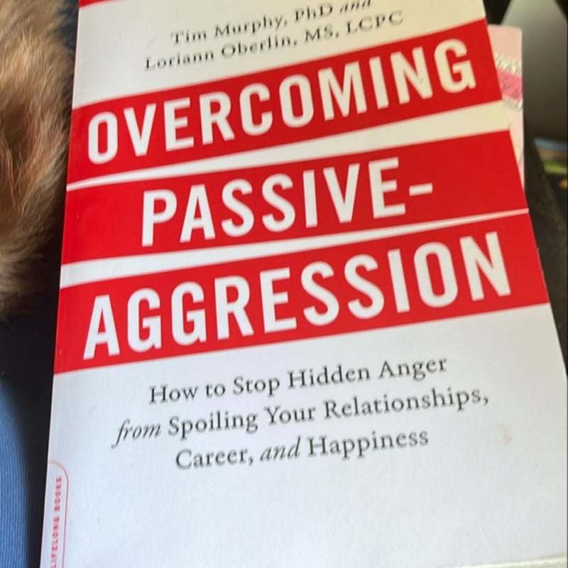 Overcoming Passive-Aggression, Revised Edition