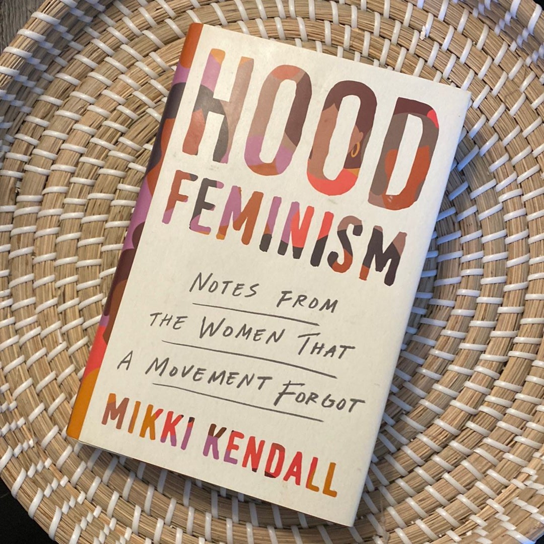 Hood Feminism by Mikki Kendall, Hardcover Pangobooks