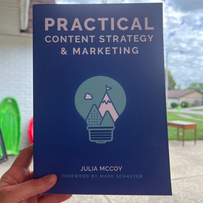 Practical Content Strategy and Marketing