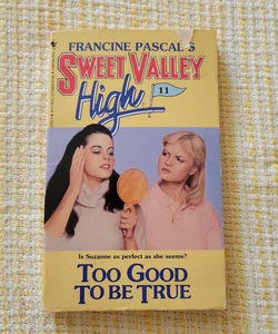 Too Good to Be True - Sweet Valley High - 1984
