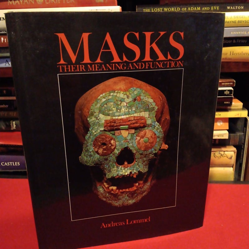 MASKS:Their Meaning And Function