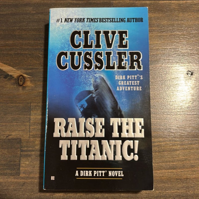 Raise the Titanic!
