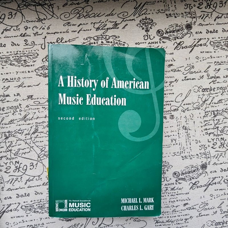 A History of American Music Education