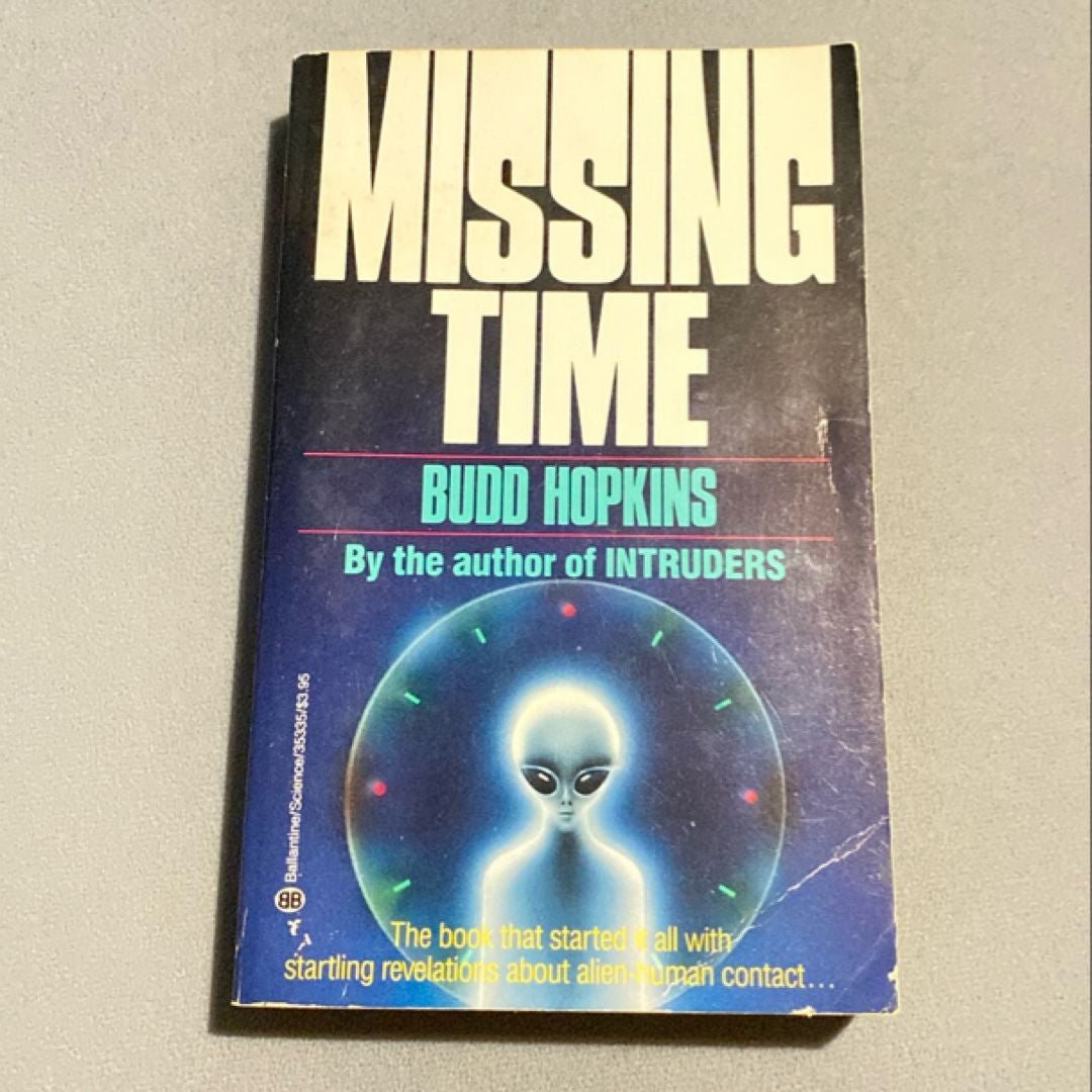 洋書 MISSING TIME by Budd Hopkins Amazon.com: Missing Time: Startling Revelations About Alien