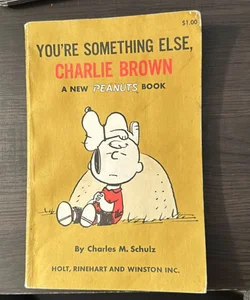 You’re Something Else, Charlie Brown 