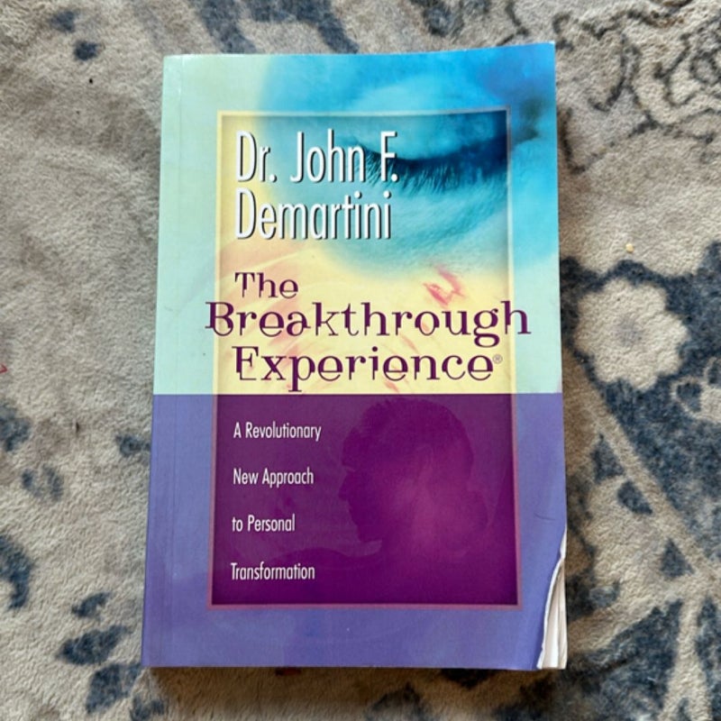 The Breakthrough Experience