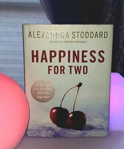 Happiness for Two