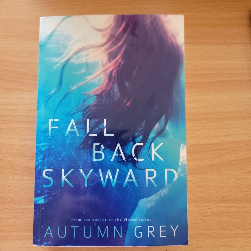 Fall Back Skyward