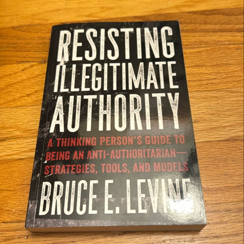 Resisting Illegitimate Authority