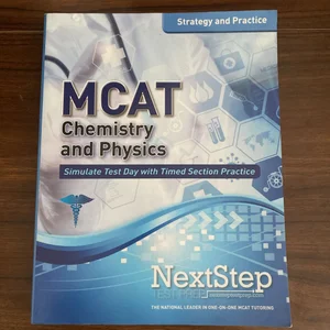 MCAT Chemistry and Physics: Strategy and Practice