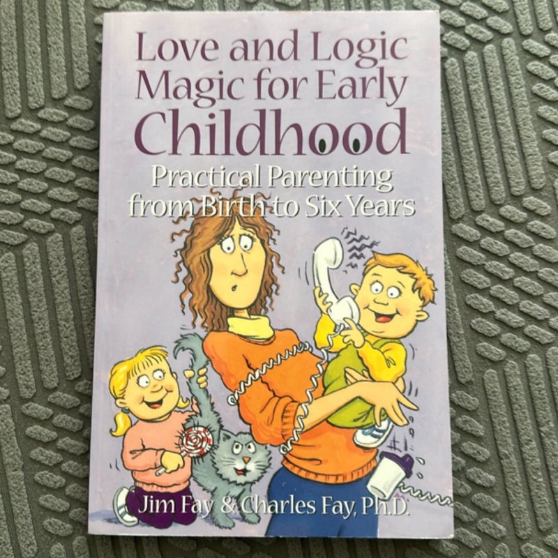 Love and Logic Magic for Early Childhood